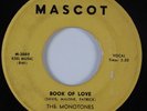 Doo Wop 45 MONOTONES Book Of Love MASCOT HEAR