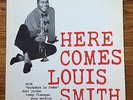 LOUIS SMITH HERE COMES  BLUE NOTE LP 1584 MONO DG Ear/P VG++