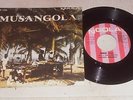 MUSANGOLA RARE 70'S ANGOLA ORIGINAL AFROBEAT FUNK FOLK DANCEFLOOR BREAKS SAMPLES