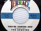 SEQUINS They're Dancing Now / Love Me Forever NORTHERN SOUL Terrace recs 45 e301
