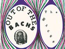 Bachs - Out Of The Bachs [Vinyl New]