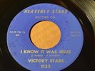 VICTORY STARS Heavenly Stars 1135 I KNOW IT WAS JESUS / I WILL GUIDE THEE -Hear