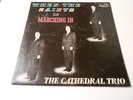 THE CATHEDRAL TRIO ,THE CATHEDRAL QUARTET WHEN THE SAINTS GO MARCHING IN,LP VG++