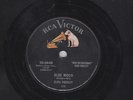 Elvis Presley 78rpm RCA Victor 22-6640 Blue Moon/Just Because 1956