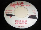 MEL WILLIAMS - CAN IT BE ME - MODERN