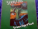 STEEL MILL GREEN EYED GOD PROMO 1975 issue RARE PROG LP