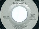 OTIS CLAY The Only Way Is Up MODERN SOUL 45 on ECHO VG++