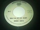 Bobbie Smith Walk on into my heart Northern Soul 45