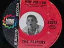 RARE Northern Soul 45 The Players Why Did I Lie Minit PROMO CLEAN VINYL 7
