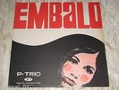 P.TRIO - EMBALO - LP - BOSSA NOVA LATIN JAZZ SAMBA GROOVE - VERY RARE -