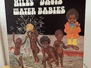 MILES DAVIS WATER BABIES Columbia  34396 stereo  EX - HERBIE HANDCOCK RON CARTER