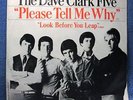 THE DAVE CLARK FIVE: Look Before You Leap/ Please Tell Me Why (45)