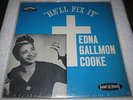 EDNA GALLMON COOKE HE'LL FIX IT NASHBORO LP 7002 ORIGINAL LP RARE GOSPEL SHRINK