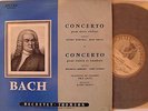 BACH, CONCERTOS VLN/OBOE, DEVY ERLIH, BARCHET, PRO ARTE, REDEL, DUCRETET VG++