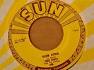 Rockabilly 45-Jack Earls-Slow Down-Sun 240-ORIGINAL-VG+ NICE