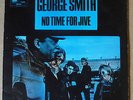 GEORGE SMITH No Time For Jive LP BLUE HORIZON 1970 UK orig+stereo w/P.W.CRAYTON