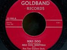 45bs-R&B-GOLDBAND 1045-Mad Dog Sheffield    RARE
