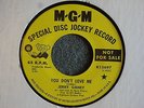NORTHERN SOUL 45 Jerry Ganey You Don't Love Me MGM 13697 Promo M-  Hear MP3