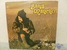 Baris Mancho   Baris Mancho LP CBS 81784 (Signed copy) Rare release.