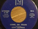 northern soul DON THOMAS come on train 70'S USA REISSUE