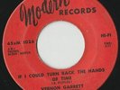 RARE ORIGINAL NORTHERN SOUL 45 - VERNON GARRETT - IF I COULD TURN BACK THE HANDS