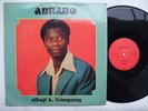 K FRIMPONG abrado DEEP HIGHLIFE AFRO FUNK DANCEFLOOR SOUKOUS ?