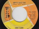 Northern Soul 45 - Chris Clark - Love's Gone Bad - V.I.P. - mp3