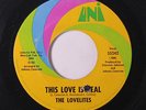 LOVELITES: This Love Is Real / Oh My Love 45 (co) Soul