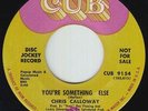Northern Soul 45 - Chris Calloway - You're Something Else - Cub - mp3
