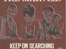 MARVELS Keep On Searching 1968 SUPER RARE Holland NEAR MINT vinyl