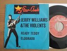 JERRY WILLIAMS & THE VIOLENTS - READY TEDDY & ELDORADO ON STAR CLUB RECORD