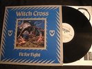 Witch Cross - Fit For Fight - 1984 Canada Vinyl 12'' Lp./ Exc./ NWOBHM  Metal