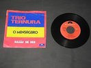 Trio Ternura O mensageiro / Razão de ser 7/45 Portugal PS 1972 