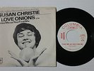 SUSAN CHRISTIE I Love Onions 45 Columbia Rec 4-43595 US 1966 WLP