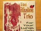Alkaline Trio For Your Lungs Only 7