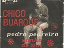 CHICO BUARQUE pedro pedreiro /sonho 7” 45 OG RGE Brazil PS Samba Bossa Jazz