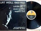 LAURA BETTI / KURT WEILL 1900-1933 - LP (Italy 1963) EX--/EX RARO 