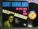 MICKEY MURRAY Shout Bamalama....LP SSS International Rare Soul Funk ORIG. NMINT