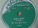 VERY RARE The Five Blue Notes 78 RPM - OOH Baby - My Gal Is Gone - Sabre S-103