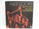 ALICE COOPER BE MY LOVER FRANCE 45 RPM VINYL SINGLE RECORD