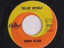 ROBIN CLARK: Tellin' Myself / I Gotta Be Sure 45 (xol) Oldies