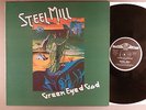 Steel Mill  Green Eyed God    Hard Prog Psych  1996 UK Reissue Essex Label