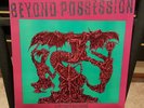 Beyond Possession - Is Beyond Possession LP DRI The Accused Septic Death Misfits
