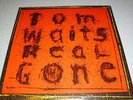 Tom Waits -  Real Gone - 2LP Vinyl//Neu&OVP//Gatefold