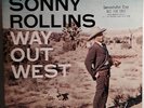 Way Out West -Sonny Rollins
