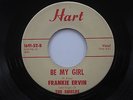 FRANKIE ERVIN Be My Girl Some Other Guy Hart Doo Wop The Shields 45 HEAR