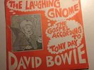 David Bowie ?–The Laughing Gnome/ The Gospel According To TonyDay - Deram DM 123