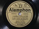 78 RPM1706 -- Om Kalsoum, Alamphon 5328 / 5329, EE- World - Arabic - Egyptian