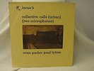 INCUS5 Collective CALLS Evan Parker Paul  LYTTAN TOP ZUSTAND  RARITÄT FREE-Jazz