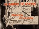 Orquesta La Solucion MI BARRIO SE QUEMO LP latin rare Ebriac EX/EX 